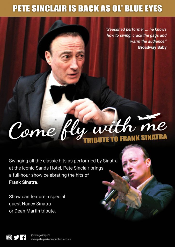 Come Fly with Me tribute to Frank Sinatra, featuring crooner Pete Sinclair